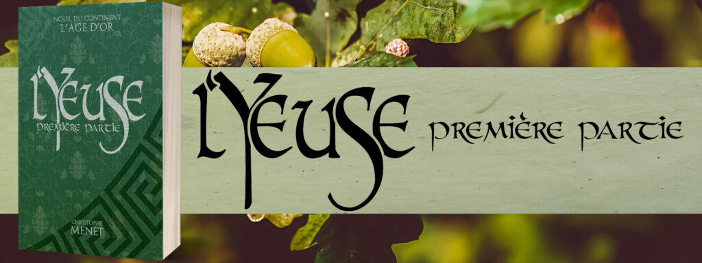 L'Yeuse-Première partie